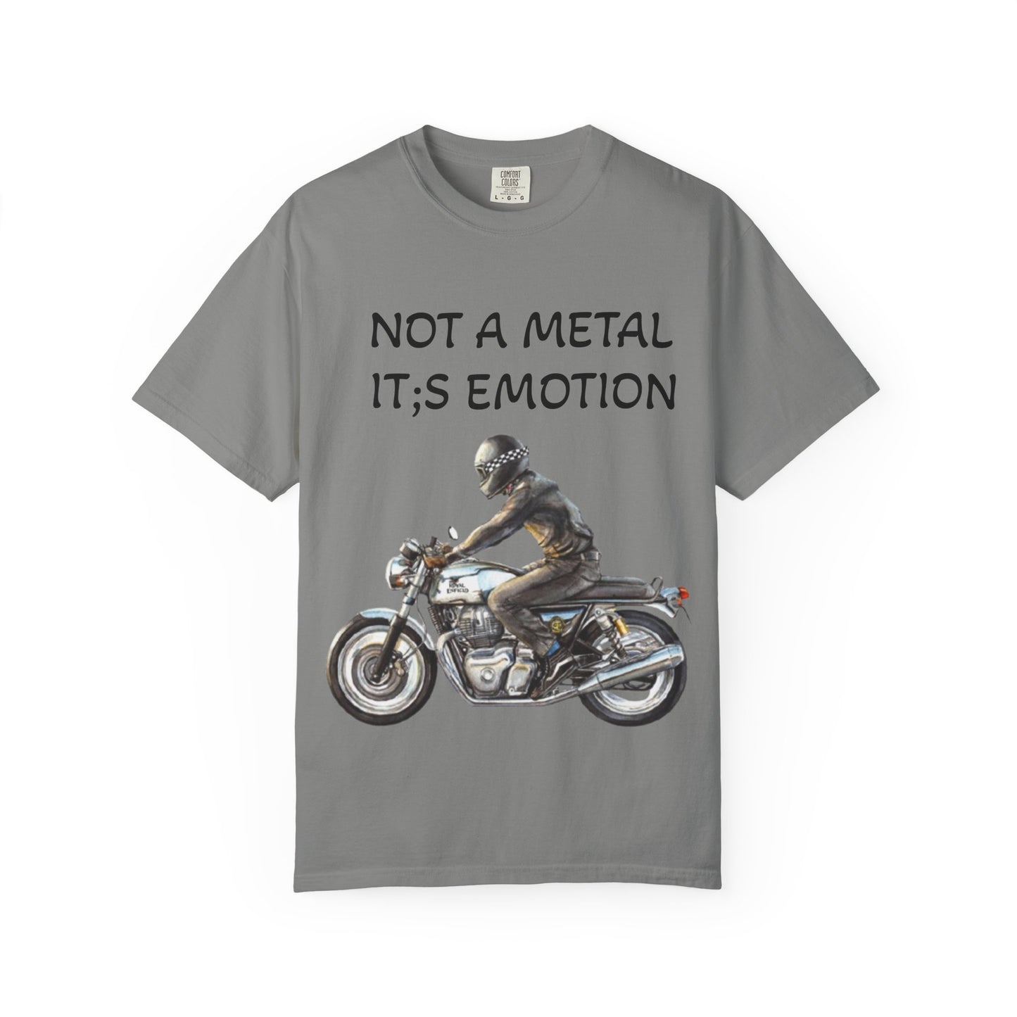 Men Garment-Dyed T-Shirt - "Not A Metal, It's Emotion" - Biker Tee