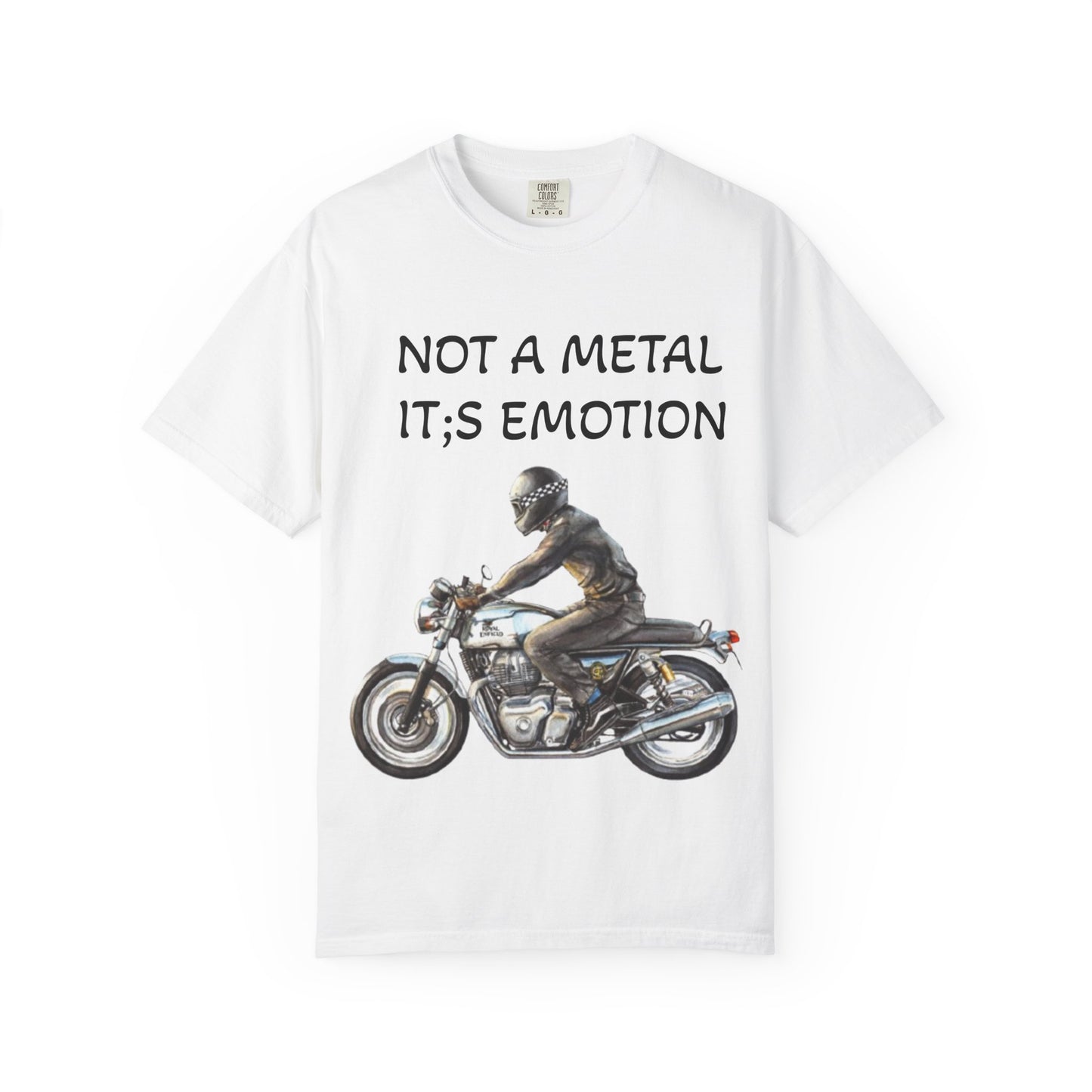 Men Garment-Dyed T-Shirt - "Not A Metal, It's Emotion" - Biker Tee
