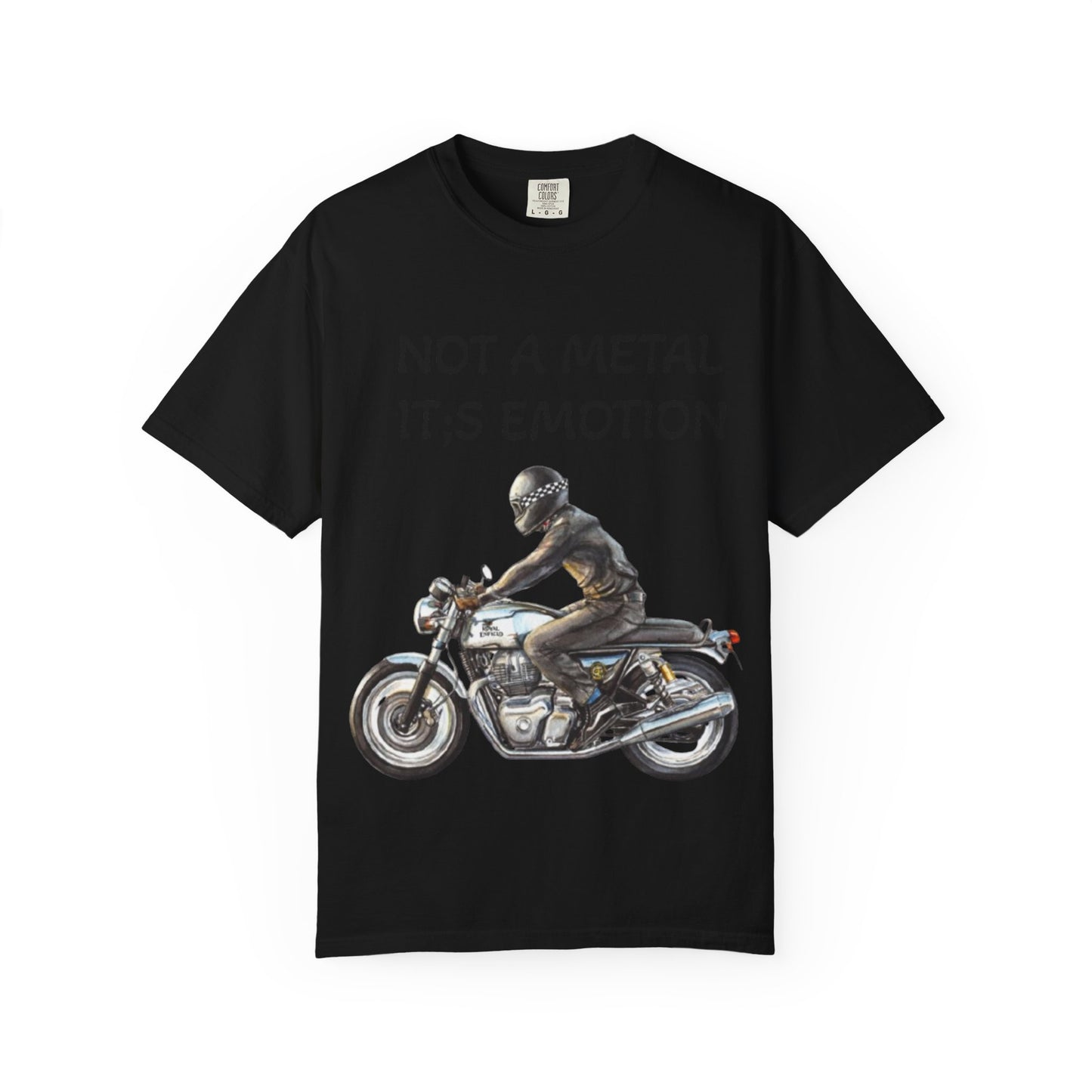 Men Garment-Dyed T-Shirt - "Not A Metal, It's Emotion" - Biker Tee