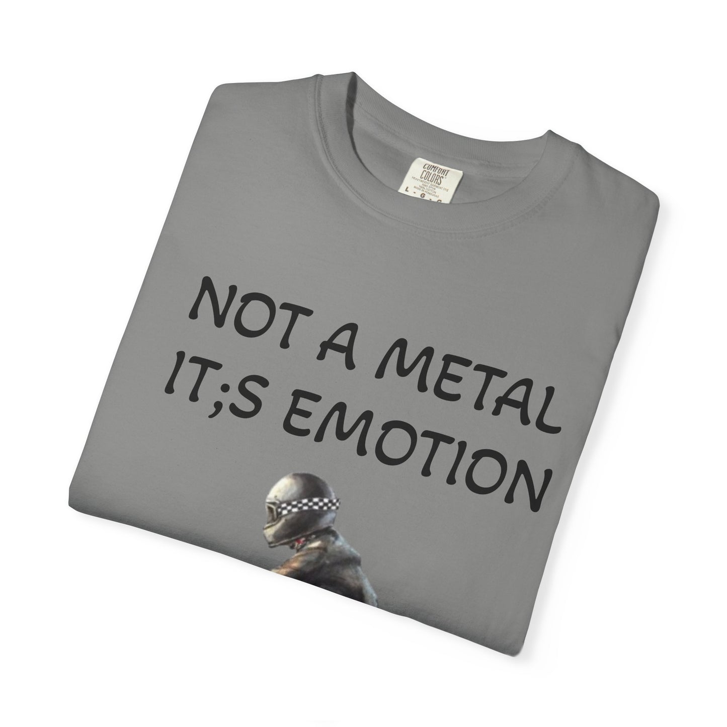 Men Garment-Dyed T-Shirt - "Not A Metal, It's Emotion" - Biker Tee